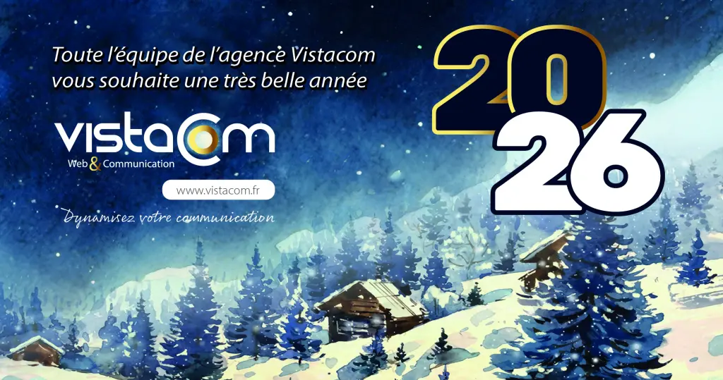 Toute l’équipe VISTACOM vous souhaite une BONNE ANNÉE 2026 !
